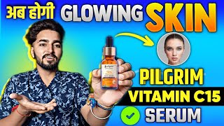 Pilgrim Vitamin C 15 Serum Review  Pilgrim Vitamin C Serum Advance Brightness [upl. by Gabrielli]