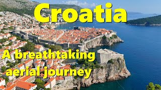 Croatia A Breathtaking Aerial Journey  4K Drone [upl. by Ylro]