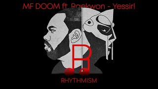 MF DOOM ft Raekwon  Yessir Lyrics [upl. by Arhaz]