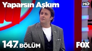 Yaparsın Aşkım 147 Bölüm [upl. by Javler]