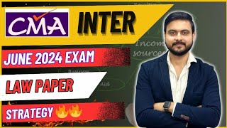 CMA Inter Exam Strategy 🎯 Law  June 24 Exams cmainter law important strategy [upl. by Eahsram205]