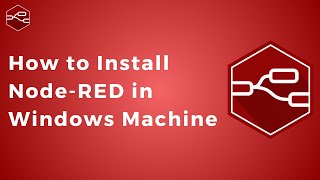 How to Install NodeRED in Windows Machine  IIoT  IoT  Industry 40 [upl. by Eindys274]