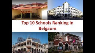 Top 10 Schools Ranking In Belgaum  Refer Description Box For Details [upl. by Okubo169]