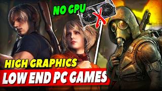 Top 10 Low End PC Games With High Graphics No GPU  Intel HD iGPU [upl. by Eerbua]