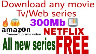 Hindi Download any movie Tv series  Web series Hollywood Bollywood 300MBNetflix Amazon 2018 [upl. by Akkin]