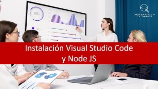 Modulo 2  Instalación Visual Studio Code y NodeJS [upl. by Clarence]