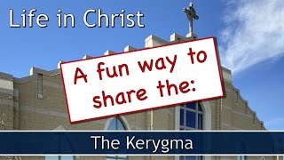 A Fun Way to Share the Kerygma [upl. by Odelia]