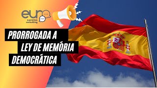 ANUNCIO IMPORTANTE SE PRORROGA A LEI DE MEMÓRIA DEMOCRÁTICA ATÉ OUTUBRO DE 2025  LEI DE NETOS [upl. by Eido]