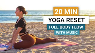 20 Min Yoga Reset  All Levels Full Body Yoga Flow With Music [upl. by Etom409]