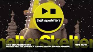 The Shapeshifters Helter Skelter The Remixes Official Music Video [upl. by Enrico738]