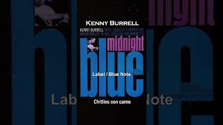 Kenny Burrell  Chitlins con carne1963 Midnight Blue [upl. by Delfine]