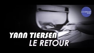 Yann Tiersen  Le Retour  coversart [upl. by Enelkcaj]