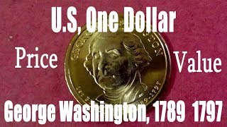 USA One Dollar George Washington 1789 1797 Price and Value CoinsandCurrency [upl. by Hiroshi]