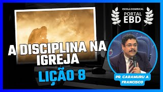 Lição 8  A disciplina na Igreja  Préaula  1º Trimestre de 2024  CPAD [upl. by Fotinas]