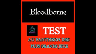 TEST BLOODBORNE  lun des plus grands jeux de tous les temps [upl. by Eutnoj]