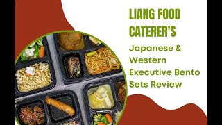 Liang Food Caterer Japanese amp Western Executive Bento Sets Review [upl. by Dlanor]