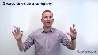 3 ways to value a company  MoneyWeek Investment Tutorials [upl. by Tomchay]