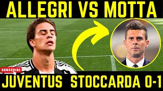 INACCETTABILE PARTITA MA CHI FA PEGGIO MOTTA O ALLEGRI JUVENTUS STOCCARDA 0 1 [upl. by Nwahsan]