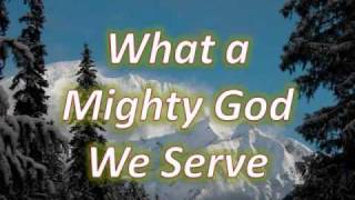 What a Mighty God We Serve [upl. by Nyletac]