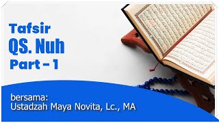 MQ Ibadurrahman  Tafsir QS Nuh Part 1  Ustadzah Maya Novita Lc MA [upl. by Marsha]