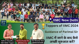 IIMC Toppers awarded amp Senior Reporter Parimal Sir Guides the New Batch of IIMC Delhi 2024 [upl. by Cort]