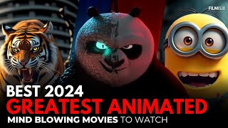 Most Anticipated Animated Movies of 2024 That Will Blow Your Mind [upl. by Nylidnam]