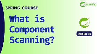 What is Component Scanning in Spring Framework  Spring Course [upl. by Araek]