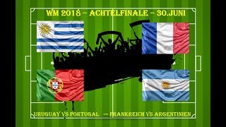 WM Tipps Achtelfinale Frankreich  Argentinien und Uruguay  Portugal Prognosen und Vorhersagen [upl. by Prissie]