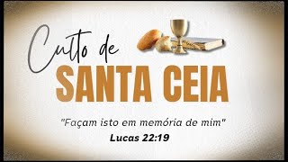 Culto de Santa Ceia 10112024 [upl. by Ynagoham374]