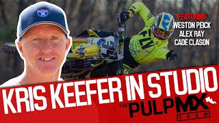 PulpMX Show 563  Weston Peick Alex Ray amp Cade Clason w Kris Keefer in Studio [upl. by Furmark]