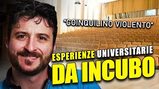 Esperienze da Incubo allUniversità Il mio coinquilino era [upl. by Nahsar]