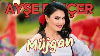 Ayşe Dinçer  Müjgan Official Video [upl. by Azile]