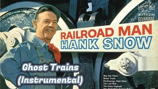 Hank Snow  Ghost Trains Instrumental [upl. by Echikson]