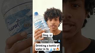 Drinking a bottle of water 💧 in 5s😲 😱 🔥 like subscribe shorts trending trendingshorts usa fyp [upl. by Beeck181]