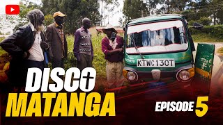 NYAMU SUMBUA  DISCO MATANGA EPISODE 5 [upl. by Marelda]