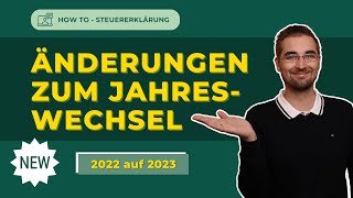 Steuererklärung 2022  Änderungen zum Jahreswechsel [upl. by Forras63]