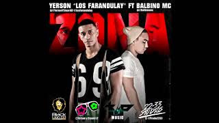 Zona  Yerson LosFarandulay Trap Perreo Reggaeton [upl. by Nelleoj457]