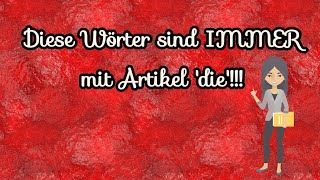 Думи винаги от ЖЕНСКИ род на немски език  Artikel die [upl. by Iew152]