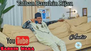 Talban Bauchin Rijau Official Audio [upl. by Ecinaej]