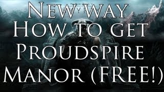 Skyrim  New way how to get Proudspire Manor House for Free [upl. by Nnylram810]