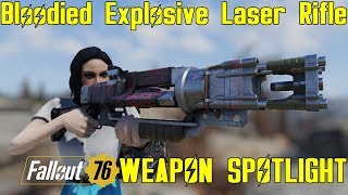 Fallout 76 Weapon Spotlights Bloodied Explosive Laser Rifle Legacy [upl. by Llerehs]