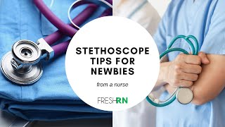 Stethoscope Tips for Newbies from a Nurse [upl. by Idram]