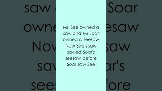 284  Mr See owned a saw and Mr Soar owned a seesaw challenge tonguetwisterchallange [upl. by Nuahs]