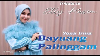 TERBARU  YONA IRMA  DAYUANG PALINGGAM [upl. by Accber]