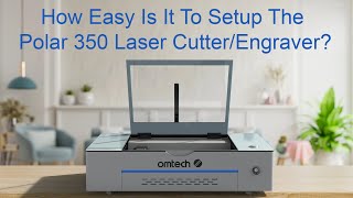 First Look At The Omtech Polar 350 Laser CutterEngraver omtech lasercutting laserengraving [upl. by Eessej]