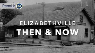 Elizabethville Dauphin County Then and Now [upl. by Ollehcram]