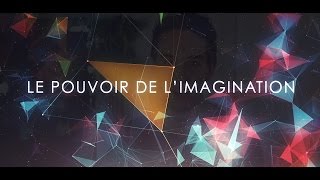 Le pouvoir de limagination  vidéo inspirante [upl. by Jordana]