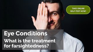 What is the treatment for farsightedness [upl. by Hewett721]