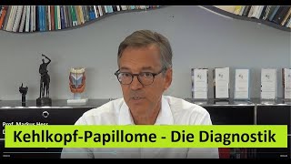 Kehlkopf Papillome  Die Diagnostik [upl. by Becca]