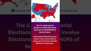 2024 United States Gubernatorial ElectionsGubernatorialElections2024 [upl. by Adnuhsar735]